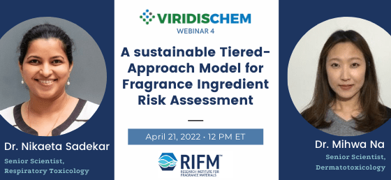 Featured image for “Webinar 4: A sustainable Tiered-Approach Model for Fragrance Ingredient Risk Assessment”
