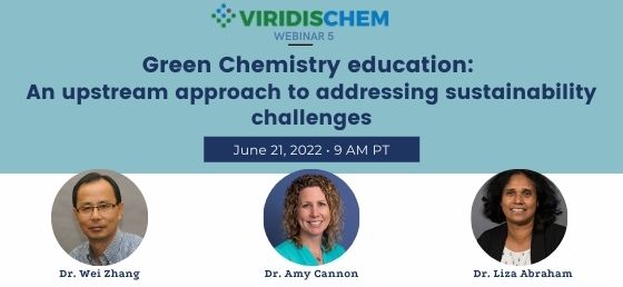 Featured image for “Webinar 5: Green Chemistry education: An upstream approach to addressing sustainability challenges”
