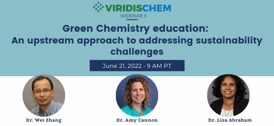 Featured image for “Webinar 5: Green Chemistry Education: An upstream approach to addressing sustainability challenges”